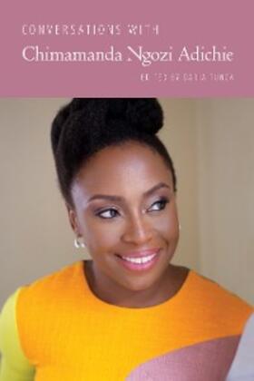 Tunca |  Conversations with Chimamanda Ngozi Adichie | eBook | Sack Fachmedien