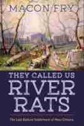 Fry |  They Called Us River Rats | Buch |  Sack Fachmedien