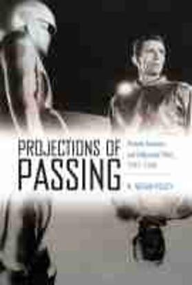 Kelley |  Projections of Passing | Buch |  Sack Fachmedien