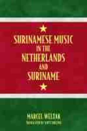 Weltak |  Surinamese Music in the Netherlands and Suriname | Buch |  Sack Fachmedien