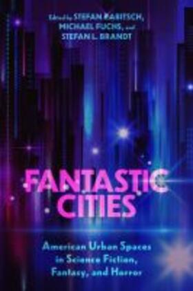 Rabitsch / Brandt / Fuchs |  Fantastic Cities | Buch |  Sack Fachmedien