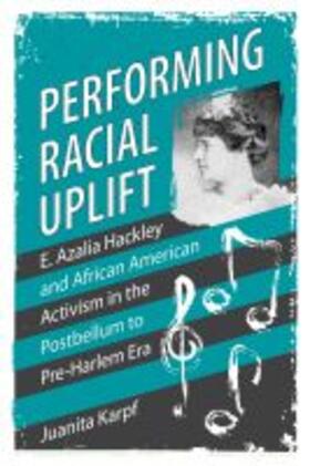 PERFORMING RACIAL UPLIFT HARDB | Buch | 978-1-4968-3668-7 | sack.de