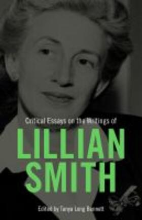 Bennett |  Critical Essays on the Writings of Lillian Smith | Buch |  Sack Fachmedien