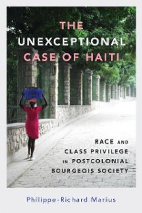 Marius |  The Unexceptional Case of Haiti | eBook | Sack Fachmedien