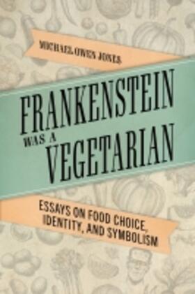 Jones |  Frankenstein Was a Vegetarian | Buch |  Sack Fachmedien