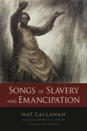 Callahan |  Songs of Slavery and Emancipation | Buch |  Sack Fachmedien