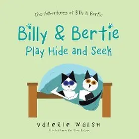 Walsh |  Billy & Bertie Play Hide and Seek | eBook | Sack Fachmedien