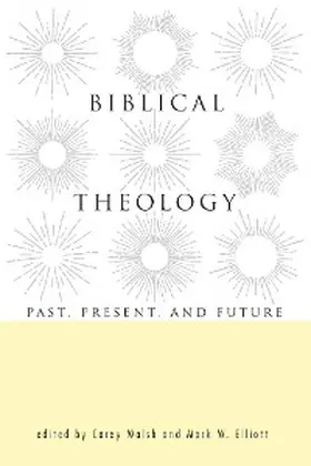 Walsh / Elliott |  Biblical Theology | eBook | Sack Fachmedien