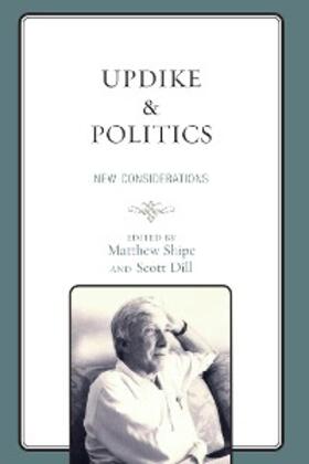 Shipe / Dill |  Updike and Politics | eBook | Sack Fachmedien