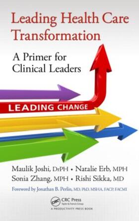 Joshi Drph / Joshi / Erb Mph |  Leading Health Care Transformation | Buch |  Sack Fachmedien