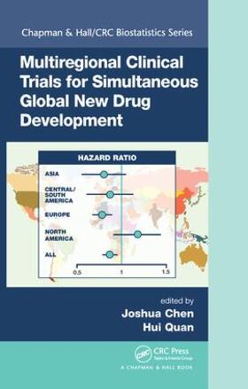 Chen / Quan |  Multiregional Clinical Trials for Simultaneous Global New Drug Development | Buch |  Sack Fachmedien