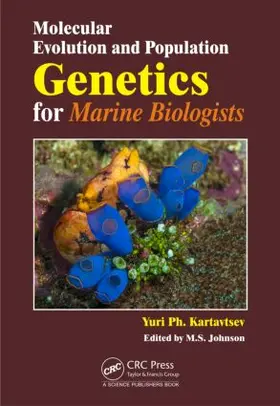 Kartavtsev |  Molecular Evolution and Population Genetics for Marine Biologists | Buch |  Sack Fachmedien