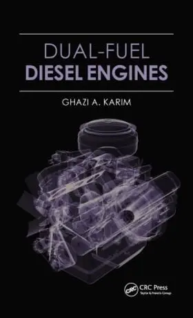 Karim |  Dual-Fuel Diesel Engines | Buch |  Sack Fachmedien