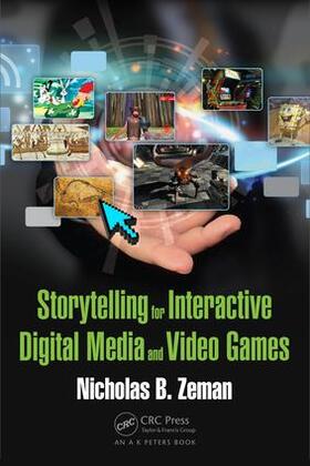 Zeman |  Storytelling for Interactive Digital Media and Video Games | Buch |  Sack Fachmedien