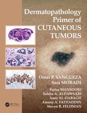 Sangueza / Moradi / Mansoori |  Dermatopathology Primer of Cutaneous Tumors | Buch |  Sack Fachmedien