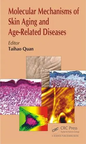 Quan |  Molecular Mechanisms of Skin Aging and Age-Related Diseases | Buch |  Sack Fachmedien