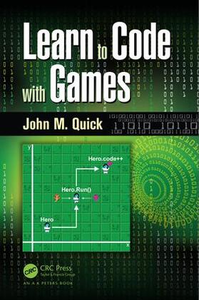 Quick |  Learn to Code with Games | Buch |  Sack Fachmedien