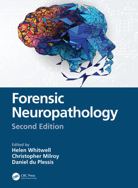 Milroy / Whitwell / du Plessis |  Forensic Neuropathology | Buch |  Sack Fachmedien