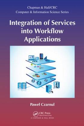 Czarnul |  Integration of Services into Workflow Applications | Buch |  Sack Fachmedien
