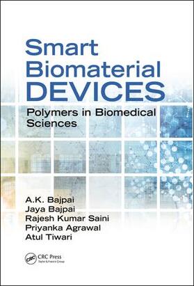 Bajpai / Saini / Agrawal |  Smart Biomaterial Devices | Buch |  Sack Fachmedien