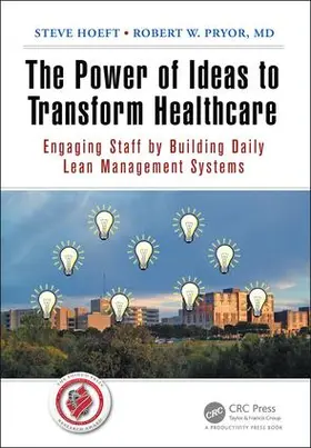 Hoeft / Pryor MD |  The Power of Ideas to Transform Healthcare | Buch |  Sack Fachmedien