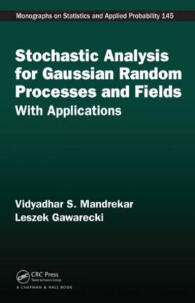 Mandrekar / Gawarecki |  Stochastic Analysis for Gaussian Random Processes and Fields | Buch |  Sack Fachmedien
