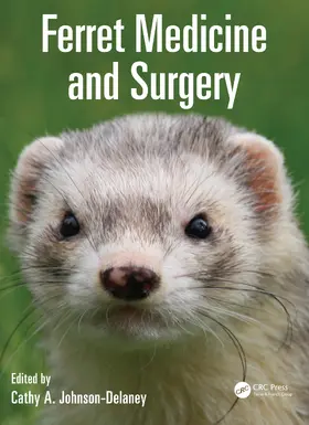 Johnson-Delaney |  Ferret Medicine and Surgery | eBook | Sack Fachmedien