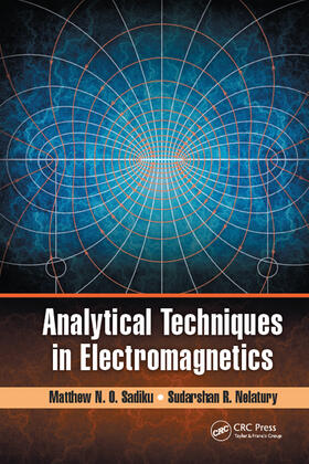 Sadiku / Nelatury |  Analytical Techniques in Electromagnetics | Buch |  Sack Fachmedien