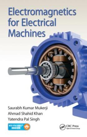 Mukerji / Khan / Singh |  Electromagnetics for Electrical Machines | Buch |  Sack Fachmedien
