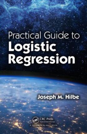 Hilbe |  Practical Guide to Logistic Regression | Buch |  Sack Fachmedien