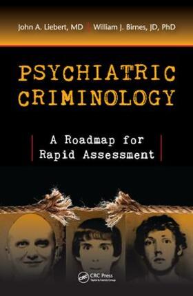 Liebert, MD / Birnes Jd / Birnes, JD, PhD |  Psychiatric Criminology | Buch |  Sack Fachmedien