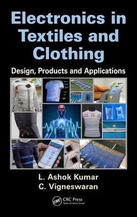 Kumar / Vigneswaran |  Electronics in Textiles and Clothing | Buch |  Sack Fachmedien