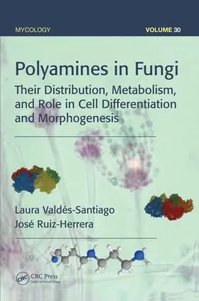 Valdes-Santiago / Ruiz-Herrera |  Polyamines in Fungi | Buch |  Sack Fachmedien