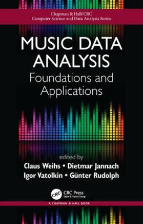 Weihs / Jannach / Vatolkin |  Music Data Analysis | Buch |  Sack Fachmedien