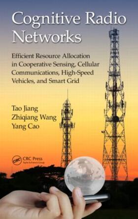 Jiang / Wang / Cao |  Cognitive Radio Networks | Buch |  Sack Fachmedien