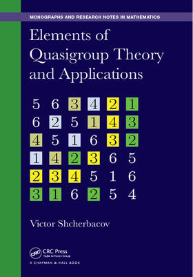 Shcherbacov |  Elements of Quasigroup Theory and Applications | Buch |  Sack Fachmedien