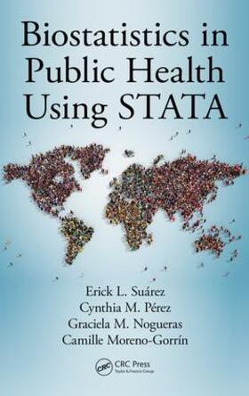 Suárez / Pérez / Nogueras |  Biostatistics in Public Health Using Stata | Buch |  Sack Fachmedien