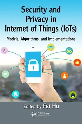 Hu |  Security and Privacy in Internet of Things (Iots) | Buch |  Sack Fachmedien