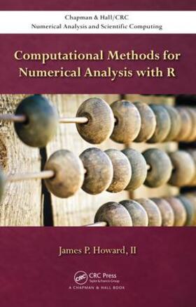 Howard |  Computational Methods for Numerical Analysis with R | Buch |  Sack Fachmedien