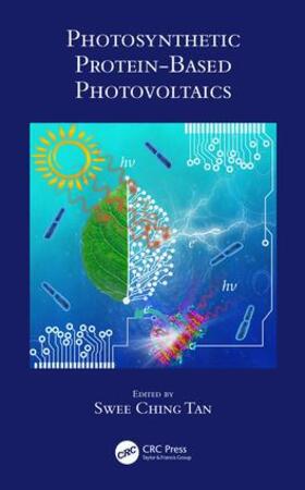 Tan |  Photosynthetic Protein-Based Photovoltaics | Buch |  Sack Fachmedien