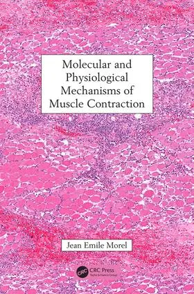 Morel |  Molecular and Physiological Mechanisms of Muscle Contraction | Buch |  Sack Fachmedien