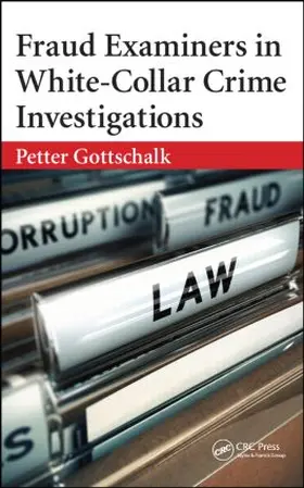 Gottschalk |  Fraud Examiners in White-Collar Crime Investigations | Buch |  Sack Fachmedien