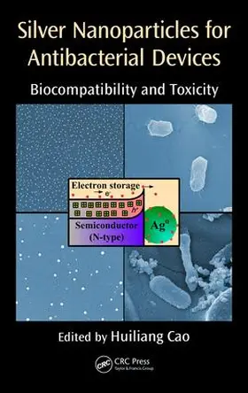 Cao |  Silver Nanoparticles for Antibacterial Devices | Buch |  Sack Fachmedien