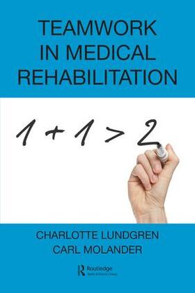 Lundgren / Molander |  Teamwork in Medical Rehabilitation | Buch |  Sack Fachmedien