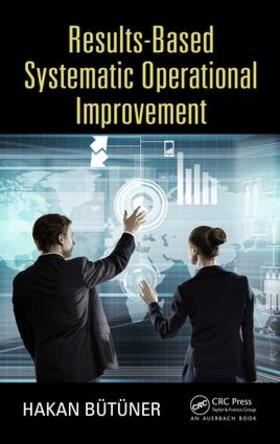 Butuner |  Results-Based Systematic Operational Improvement | Buch |  Sack Fachmedien