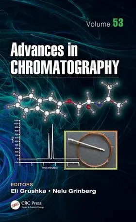 Grushka / Grinberg |  Advances in Chromatography, Volume 53 | Buch |  Sack Fachmedien