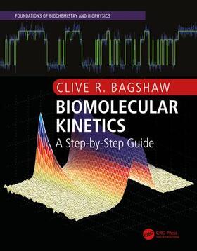 Bagshaw |  Biomolecular Kinetics | Buch |  Sack Fachmedien
