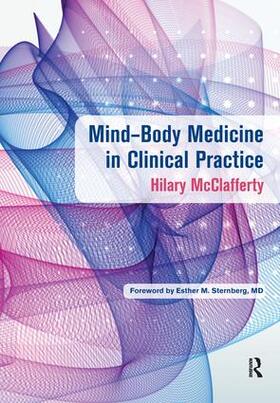 McClafferty |  Mind-Body Medicine in Clinical Practice | Buch |  Sack Fachmedien