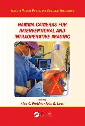 Perkins / Lees |  Gamma Cameras for Interventional and Intraoperative Imaging | Buch |  Sack Fachmedien