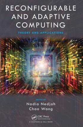 Nedjah / Wang |  Reconfigurable and Adaptive Computing | Buch |  Sack Fachmedien